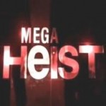 Грандиозное ограбление - Megaheist - смотреть онлайн